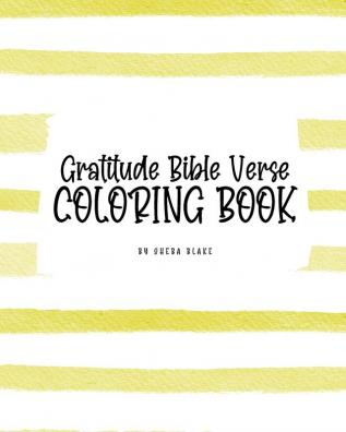 Gratitude Bible Verse Coloring Book for Teens and Young Adults (8x10 Coloring Book / Activity Book)