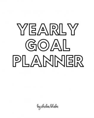 Yearly Goal Planner - Create Your Own Doodle Cover (8x10 Softcover Personalized Log Book / Tracker / Planner)