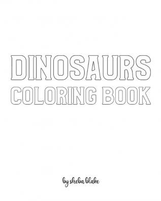 Dinosaurs with Scissor Skills Coloring Book for Children - Create Your Own Doodle Cover (8x10 Softcover Personalized Coloring Book / Activity Book): 2 (Dinosaurs Coloring Books)