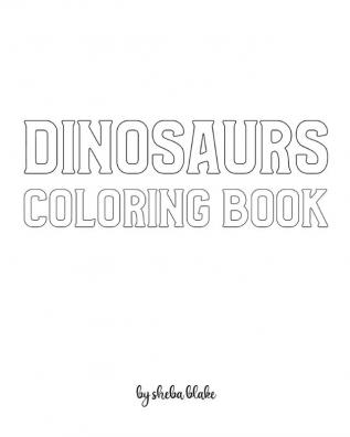 Dinosaurs with Scissor Skills Coloring Book for Children - Create Your Own Doodle Cover (8x10 Softcover Personalized Coloring Book / Activity Book): 3 (Dinosaur Coloring Books)