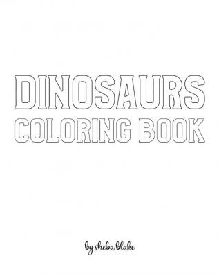 Dinosaurs with Scissor Skills Coloring Book for Children - Create Your Own Doodle Cover (8x10 Softcover Personalized Coloring Book / Activity Book): 4 (Dinosaur Coloring Books)