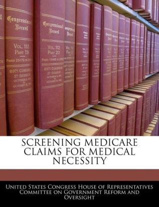 Screening Medicare Claims For Medical Necessity