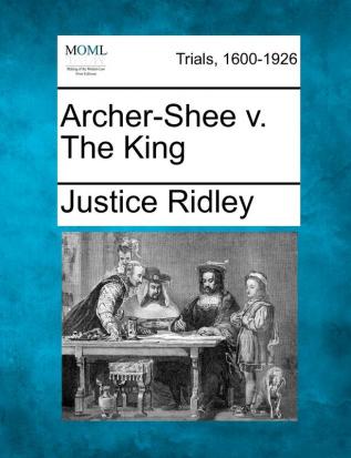 Archer-Shee V. the King