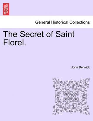 The Secret of Saint Florel.