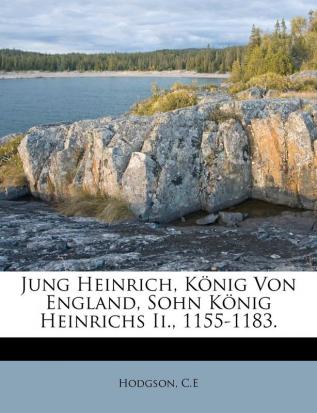 Jung Heinrich Konig Von England Sohn Konig Heinrichs II. 1155-1183.