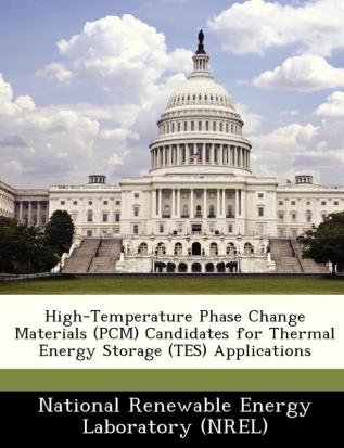 High-Temperature Phase Change Materials (PCM) Candidates for Thermal Energy Storage (TES) Applications