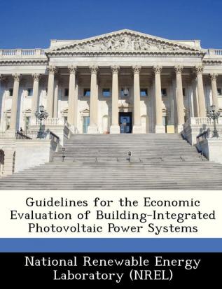 Guidelines for the Economic Evaluation of Building-Integrated Photovoltaic Power Systems