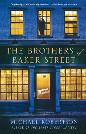 The Brothers of Baker Street: A Mystery: 2 (The Baker Street Letters 2)