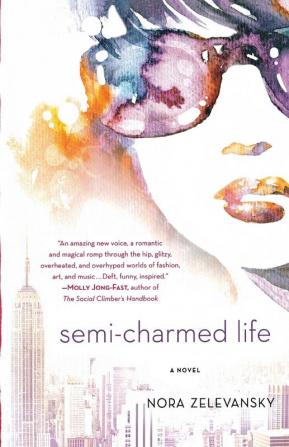 Semi-Charmed Life: A Novel