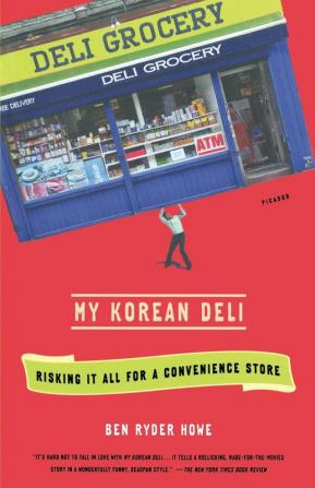 My Korean Deli: Risking It All for a Convenience Store