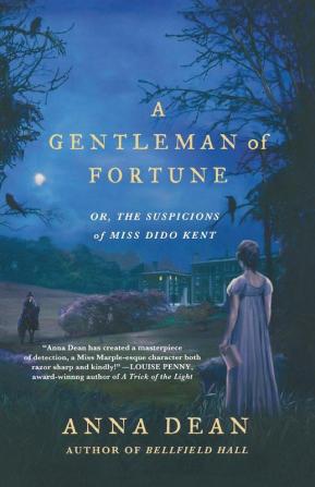 A Gentleman of Fortune: Or the Suspicions of Miss Dido Kent: 2 (Dido Kent Mysteries 2)