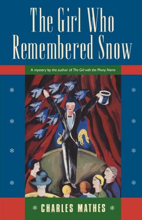 The Girl Who Remembered the Snow: A Mystery