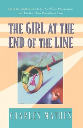 The Girl at the End of the Line: A Mystery (Girl Series)