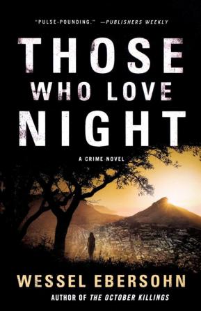 Those Who Love Night: A Novel: 2 (Abigail Bukula Mysteries 2)