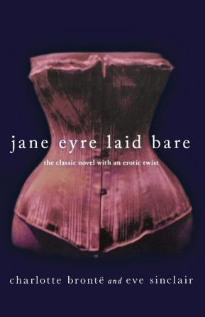 Jane Eyre Laid Bare