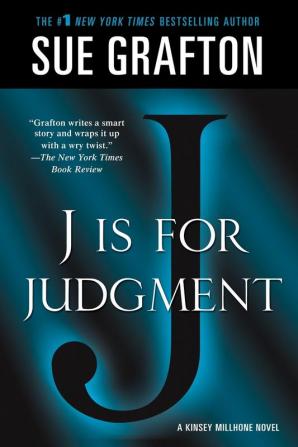 "J" is for Judgment: A Kinsey Millhone Novel: 10 (Kinsey Millhone Alphabet Mysteries 10)