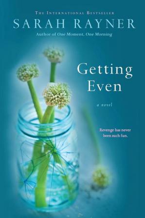 Getting Even: A Novel