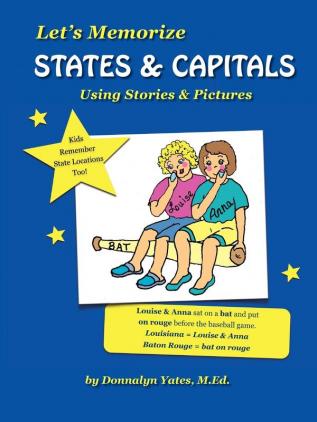 Let's Memorize States & Capitals Using Pictures & Stories