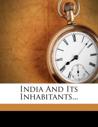 India and Its Inhabitants...