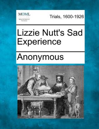 Lizzie Nutt's Sad Experience