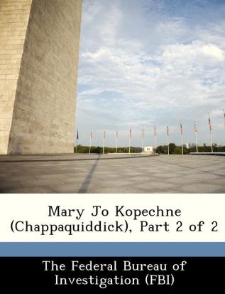 Mary Jo Kopechne (Chappaquiddick) Part 2 of 2