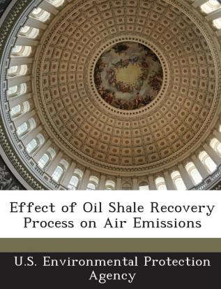 Effect of Oil Shale Recovery Process on Air Emissions