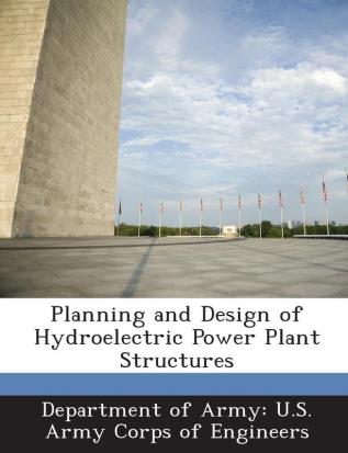 Planning and Design of Hydroelectric Power Plant Structures