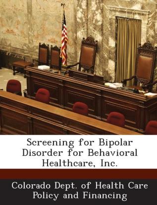 Screening for Bipolar Disorder for Behavioral Healthcare Inc.