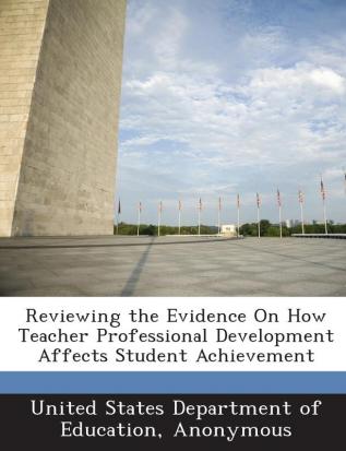 Reviewing the Evidence on How Teacher Professional Development Affects Student Achievement