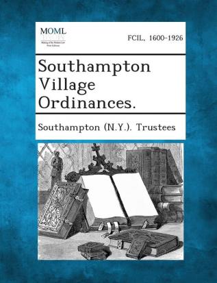 Southampton Village Ordinances.