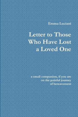 Letter to Those Who Have Lost a Loved One