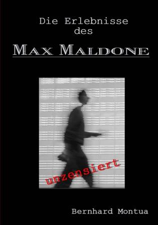 Die Erlebnisse des Max Maldone