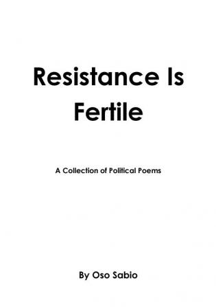 Resistance Is Fertile