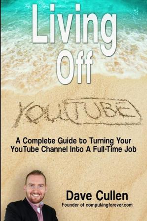 Living Off YouTube