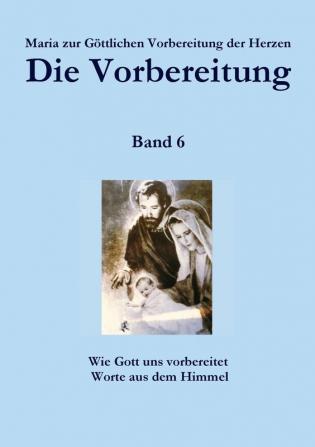 Die Vorbereitung - Band 6