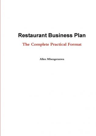 Restaurant Business Plan - The Complete Practical Format