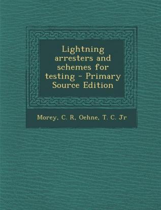 Lightning Arresters and Schemes for Testing