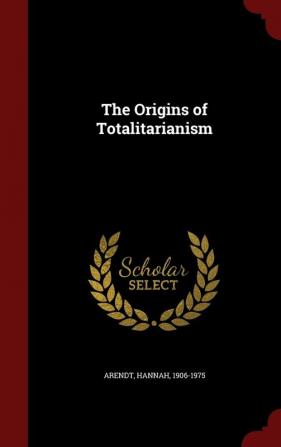 The Origins of Totalitarianism