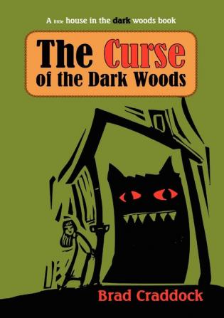 The Curse of the Dark Woods