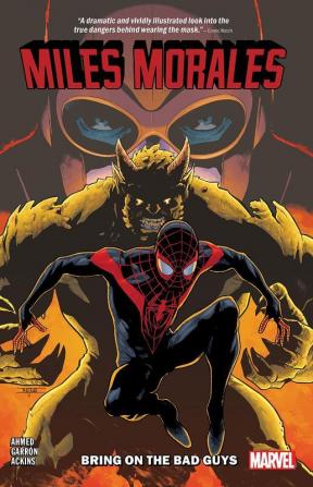 MILES MORALES VOL. 2: BRING ON THE BAD GUYS (MILES MORALES: SPIDER-MAN)