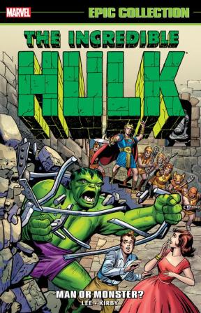 INCREDIBLE HULK EPIC COLLECTION: MAN OR MONSTER? [NEW PRINTING]