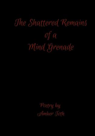 The Shattered Remains of a Mind Grenade