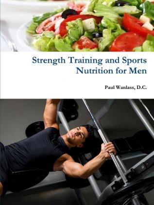 Strength Training and Sports Nutrition for Men