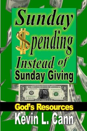 Sunday Spending Instead of Sunday Giving