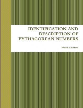 Identification and Description of Pythagorean Numbers