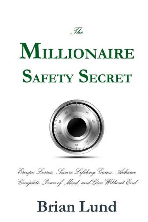 The Millionaire Safety Secret