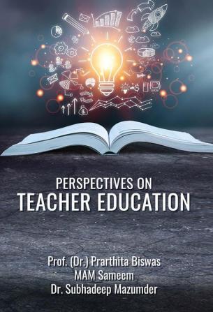 PERSPECTIVES ON TEACHER EDUCATION