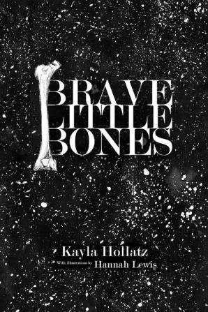 Brave Little Bones