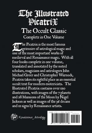 The Illustrated Picatrix: the Complete Occult Classic of Astrological Magic