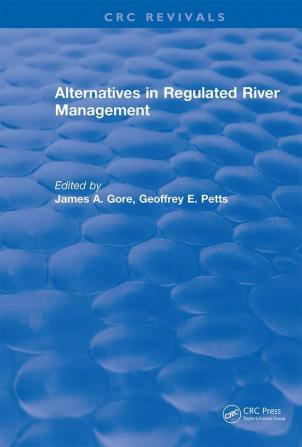 Alternatives in Regulated River Management